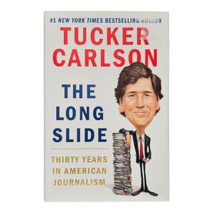 The Long Slide Book by Tucker Carlson